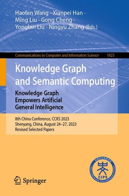 Knowledge Graph and Semantic Computing: Knowledge Graph Empowers Artificial...