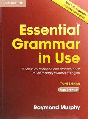 Essential Grammar in Use with Answers: A Self-Study Reference and Practice B...