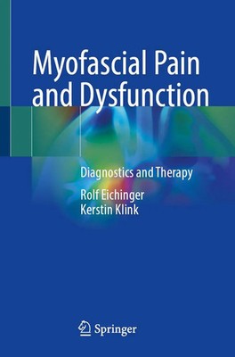 Rolf Eichinger (u. a.) | Myofascial Pain and Dysfunction | Taschenbuch (2023)