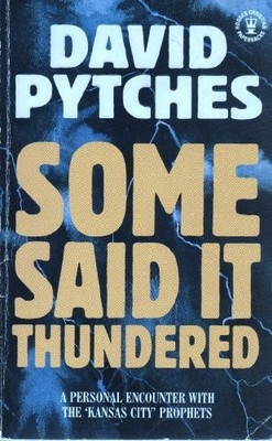 Some Said it Thundered by Pytches, David 0340528354 FREE Shipping
