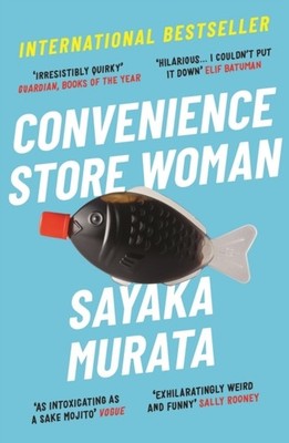 Sayaka Murata / Convenience Store Woman /  9781846276842