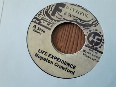 Hopeton Crawford , Life Experience ,  7 ''  Faithful Few