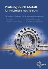 Prüfungsbuch Metall für industrielle Metall...