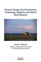 Climate Change, Food Production,Technology Adoption And Vehicle Electrification