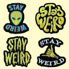 Stay Weird Embroidered Patch Set - 4 Pc Iron-On/Sew-On Funny  Quirky Patches...