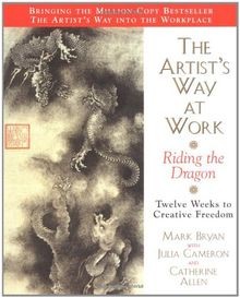 The Artists Way at Work: Riding the Dragon von Bry... | Buch | Zustand sehr gut