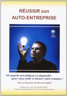 Réussir son auto-entreprise von AUDIN Bernard et 18 experts | Buch | Zustand gut