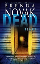 DEAD RIGHT (THE STILLWATER TRILOGY, BOOK 3) By Brenda Novak **Mint Condition**