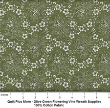 Olive Green Flowering Vine Wreath Supplies 100% Cotton Fabric 1 yard + 15 inches