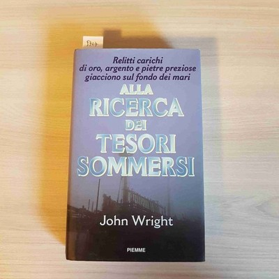 Alla Ricerca Dei Tesori Sommersi S Archiv JOHN WRIGHT 1997 PIEMME