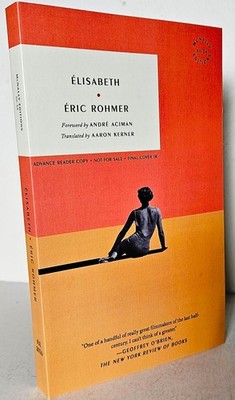 Elisabeth by Eric Rohmer, RARE Advance Readers Copy