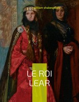 Le Roi Lear TragéDie Antique William Shakespeare Taschenbuch FranzöSisch 2022