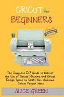 Alice Green | Cricut For Beginners | Taschenbuch | Englisch (2020)