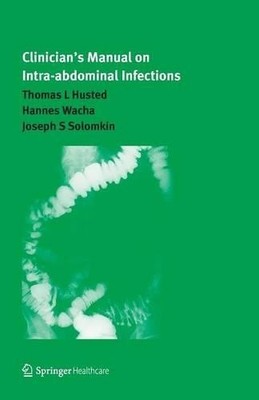 Clinicians Manual on Intra-abdominal Infections - 9781858731889