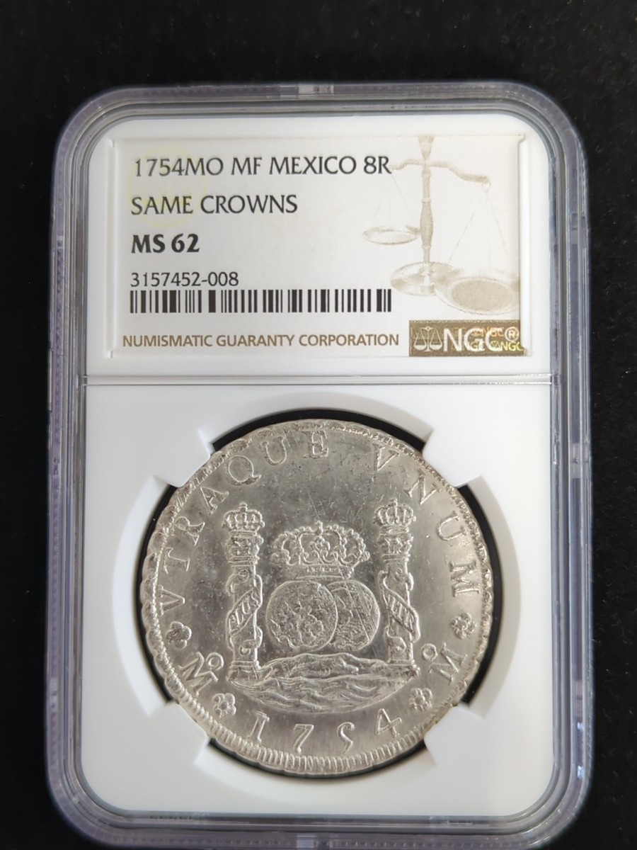 1754 MO MF Mexico 8 Reales NGC MS62 Same Crowns Pillar Dollar