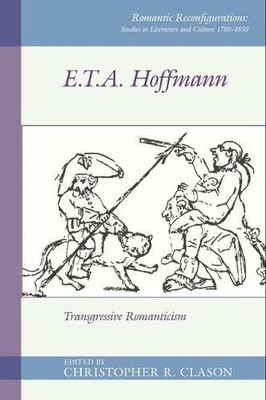 Christopher R. Clason E. T. A. Hoffmann (Paperback) (UK IMPORT)