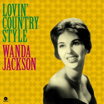 Wanda Jackson Lovin' Country Style (Vinyl) 12'' Album