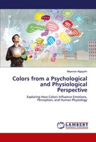 Maysoon Algayyim | Colors From A Psychological And Physiological Perspective