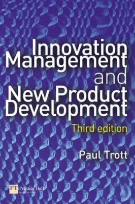 Innovation Management And New Product Development By Paul Trott.