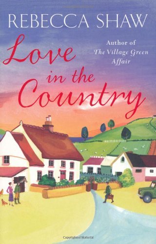 Love in the Country-Rebecca Shaw