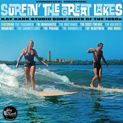 Various Artists Surfin' The Great Lakes: Kay Bank Studio Surf Sides Of The 1960s