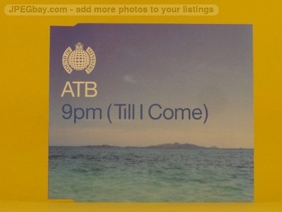 ATB 9 PM (Till I Come) (L78) 3 Track CD Single including Picture Sleeve Ministry