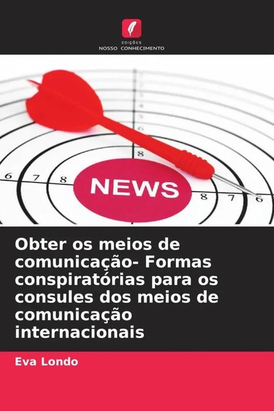 Eva Londo | Obter Os Meios De ComunicaçãO- Formas ConspiratóRias Para Os...-image