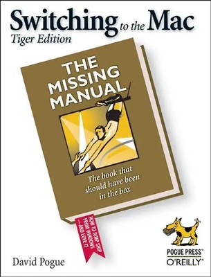 Switching to the Mac: The Missing Manual, Panther Edition