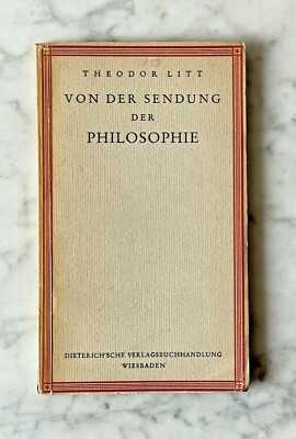 Theodor Litt: From the Broadcast of Philosophy, 1946