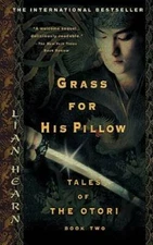 Grass for His Pillow (Tales of the Otori, Book 2) - Paperback - GOOD
