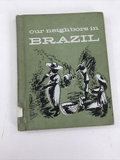 Our Neighbors In Brazil - John Caldwell (Hardcover, 1962)