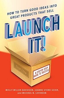 Launch It!: How to Turn Good Ideas Into Great Products T... | Buch | Zustand gut