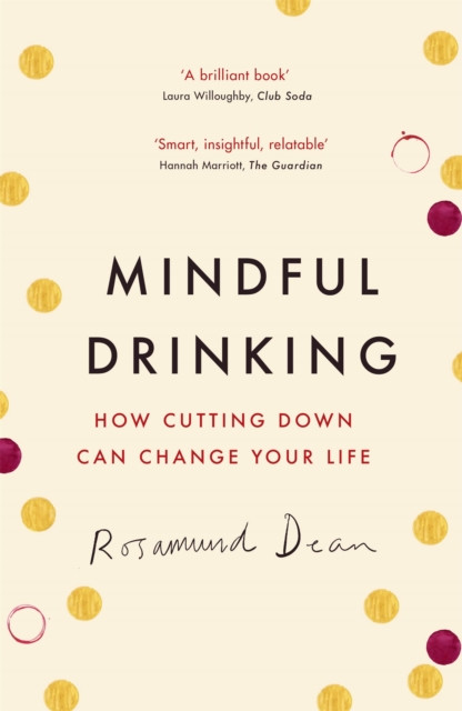 Mindful Drinking by Rosamund Dean (Paperback Book)