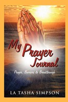La Tasha Simpson | My Prayer Journal | Taschenbuch | Englisch (2010) | Xlibris
