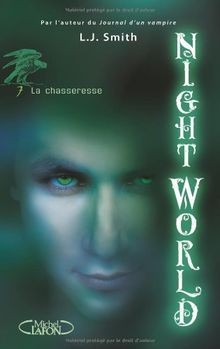 Night world. Vol. 7. La chasseresse  von Smith, L-J | Buch | Zustand sehr gut