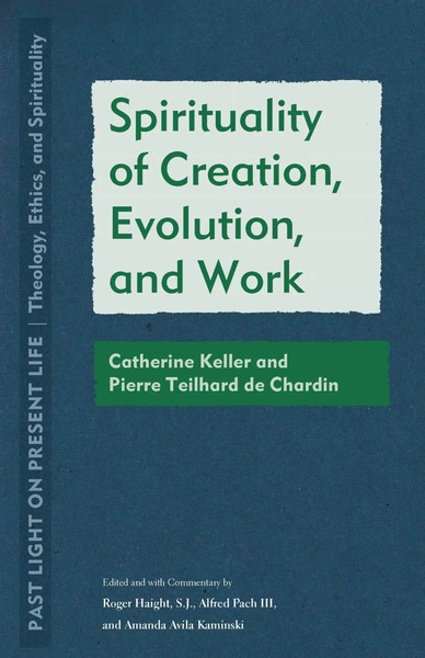 Spirituality Of Creation, Evolution, And Work Roger Haight (U. A.) Taschenbuch-image