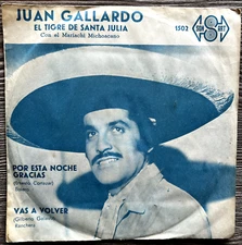 Juan Gallardo & Mariachi, Por Esta Noche Gracias / Vas A Volver, Mex 7" Single