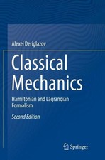 Classical Mechanics: Hamiltonian and Lagrangi...