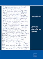 Thomas Lindner | Carmina Miscellanea Selecta | Taschenbuch (2023) | 80 S.