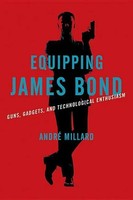 Andre Millard | Equipping James Bond | Buch | Englisch (2019)