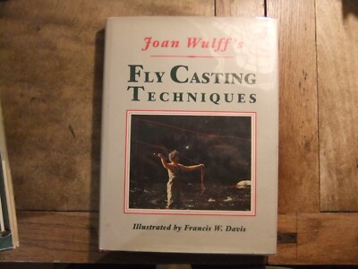 Fly Casting Techniques by Joan Wulff signed first edition HB