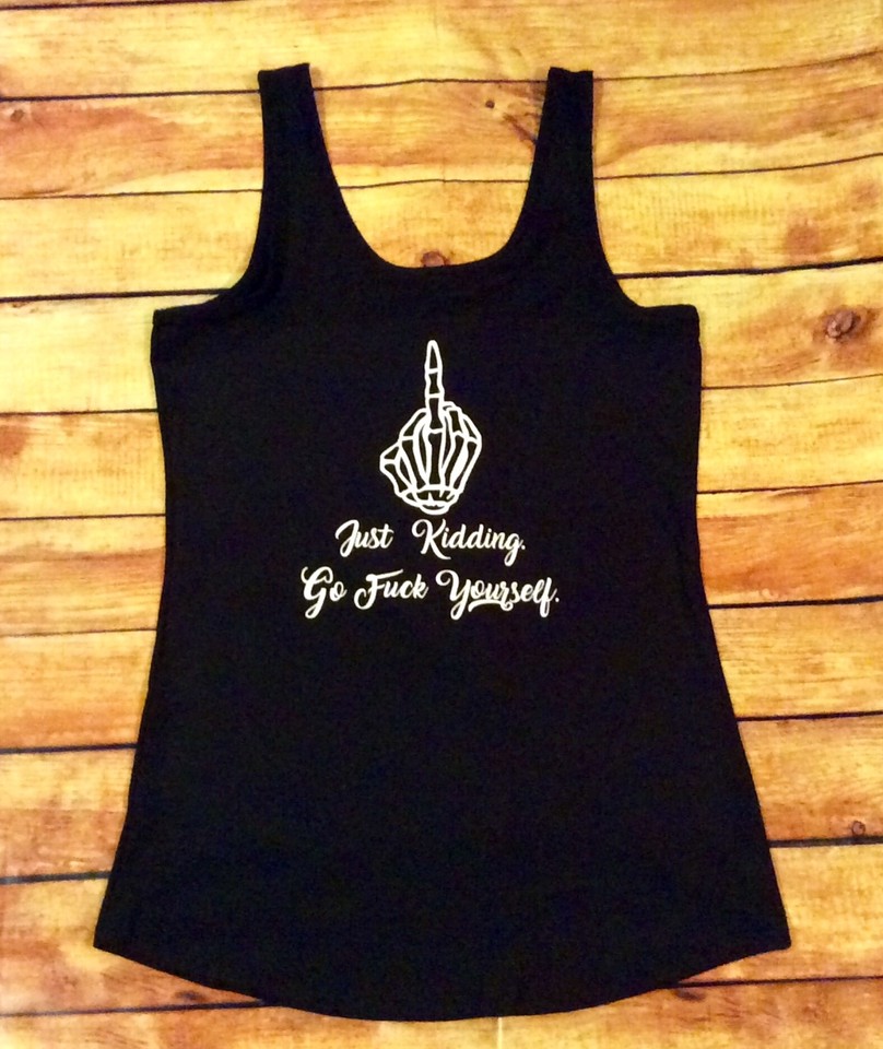 Woman's adult humor Tank Top size X Large. White lettering. | eBay