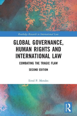 Errol P. Mendes | Global Governance, Human Rights and International Law | Buch