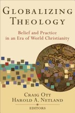 Globalizing Theology: Belief and Practice in ...