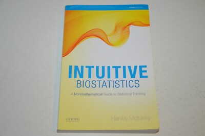 Intuitive Biostatistics A Nonmathematical Guide Harvey Motulsky