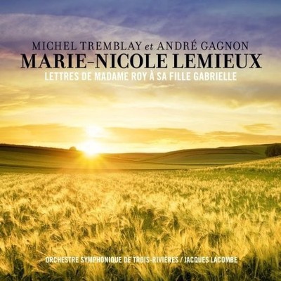 Marie-Nicole & Andre Gagnon Lemie Lettre De Madame Roy A Sa Fille Gabr Iel (CD)