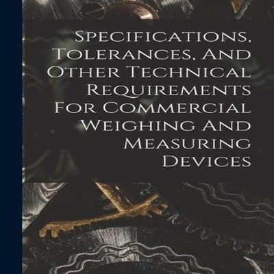 Specifications Tolerances And Other Technical Requirements For Co