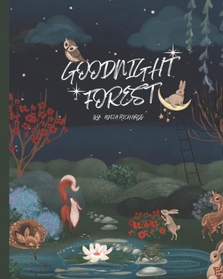 Good Night Forest: Children's Books by Ajeia Richards (English) Paperback Book