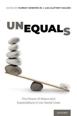 Unequals : the Power of Status and Expectations in Our  -  NEW Lisa Slattery W 2