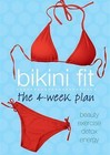 Bikini Fit: The 4-Week Plan by Octopus Publishing Group (Paperback, 2015)